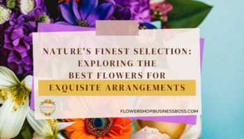 Best Flowers for Flower Arrangements