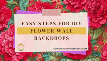 Easy Steps for DIY Flower Wall Backdrops 