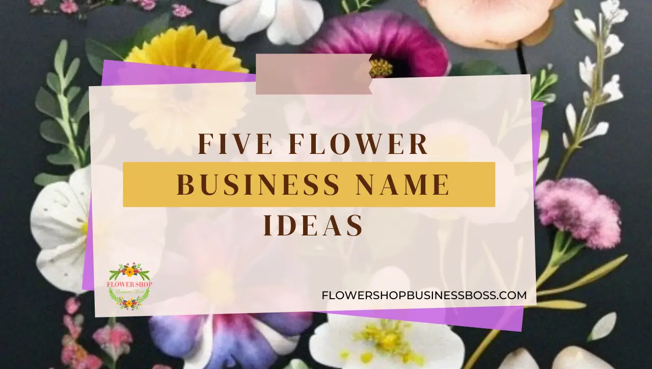 Business name ideas for flowers