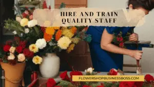 Hire and Train Quality Staff