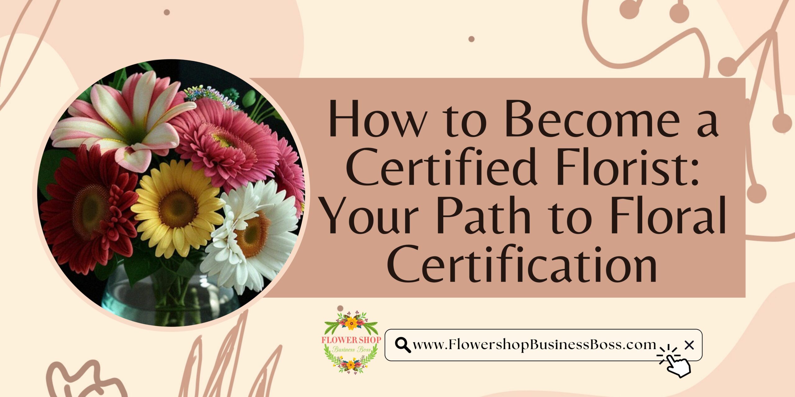 How to a Certified Florist Your Path to Floral Certification