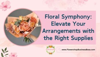 Helpful Guide to Floral Arrangement Supplies