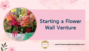 How to Start a Successful Flower Wall Business