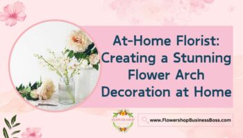 How To Create a Flower Arch Decoration at Home