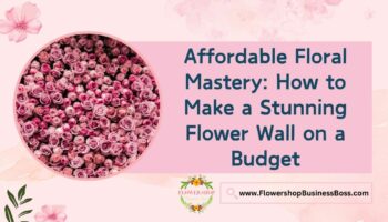 How to Make a Flower Wall on a Budget
