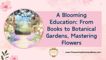 How To Master Flowers Using Books