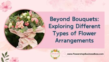 Different Types of Flower Arrangements