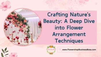 Flower Arrangement Techniques