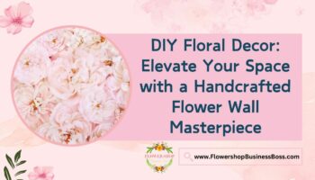 Creating DIY Flower Wall
