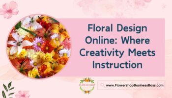 Online Floral Design Learning