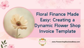 How To Create a Flower Shop Invoice Template