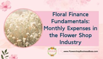 Monthly Expenses in the Flower Shop Industry