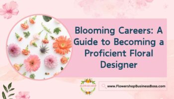 How To Become a Floral Designer