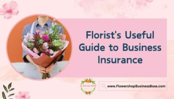Business Insurance for Florist’s