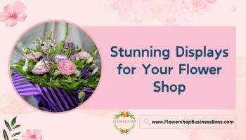 Flower Shop Displays