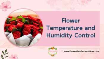 Flower Temperature and Humidity Control