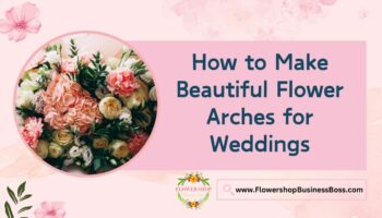 How to Make Flower Arches for Weddings
