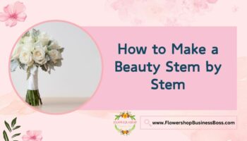 How to Make a Stem by Stem Flower Arrangement