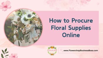 How to Get Floral Supplies Online